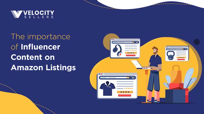 The importance of Influencer Content on Amazon Listings