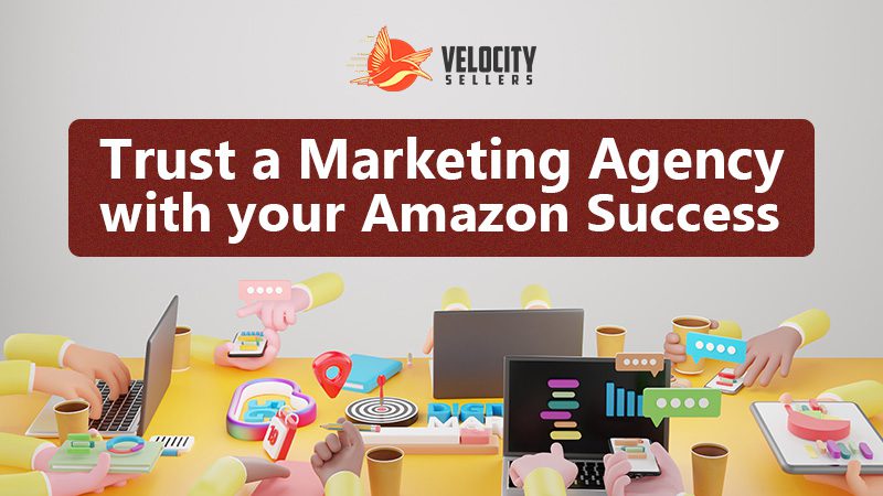 Full-Service Amazon Management: Unlock Success With A Marketing Agency