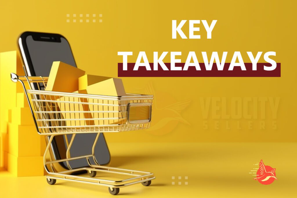 A shopping cart with boxes and a smartphone on a yellow background with the text “KEY TAKEAWAYS” and the Velocity Sellers logo.
