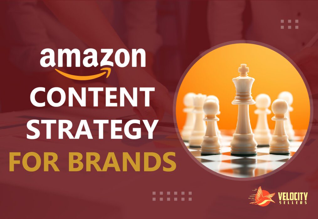 Amazon Content Strategy for Brands: Key Success Tips