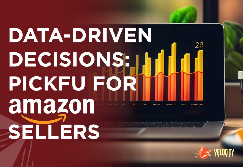 Data-Driven Decisions: PickFu for Amazon Sellers