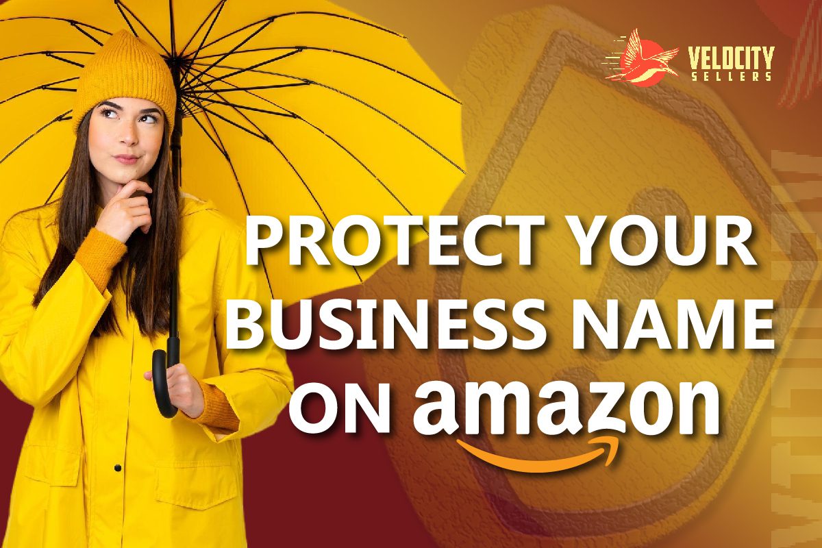 Trademark Basics: Protect Your Business Name on Amazon