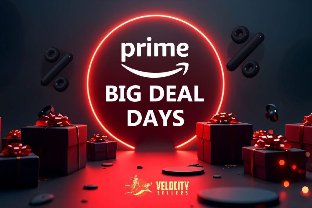 Prime Big Deal Days promotional graphic with Velocity Sellers branding and gift boxes, highlighting discount offers.