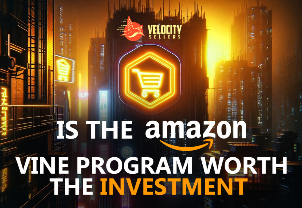 Is the Amazon Vine Program Worth the Investment in 2024?