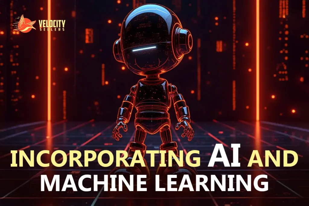 Incorporating AI and Machine Learning