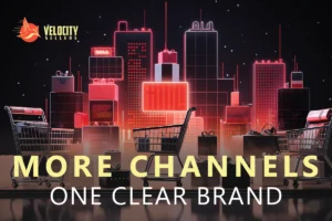 Shopping carts and product boxes in a neon-lit cityscape with the text "More Channels, One Clear Brand" — representing Velocity Sellers' omni-channel branding strategy.
